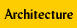 architecture